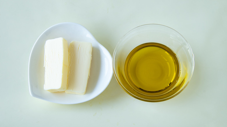 Butter and oil