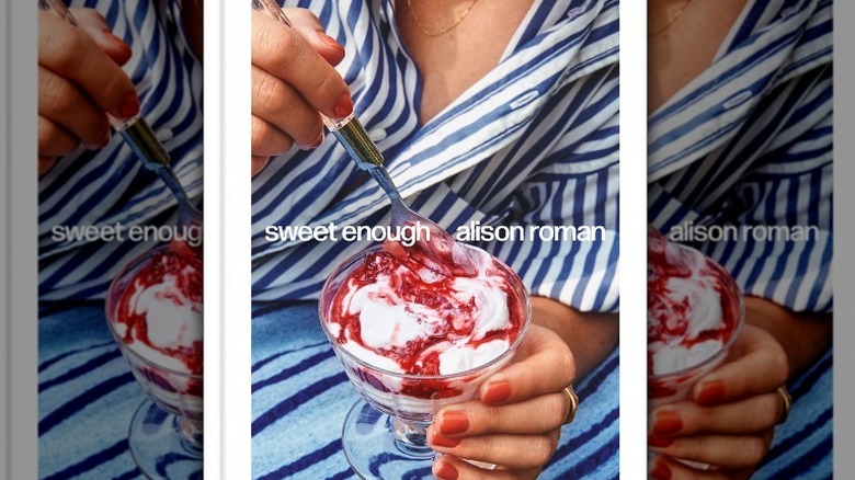 Sweet Enough: A Dessert Cookbook