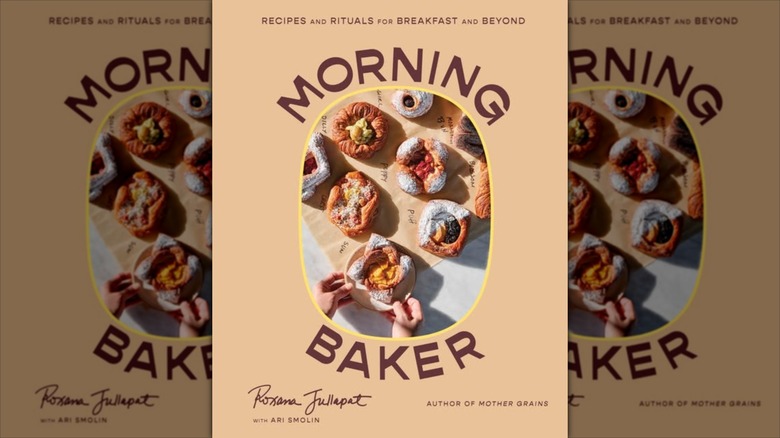 Morning Baker: Recipes and Rituals for Breakfast and Beyond
