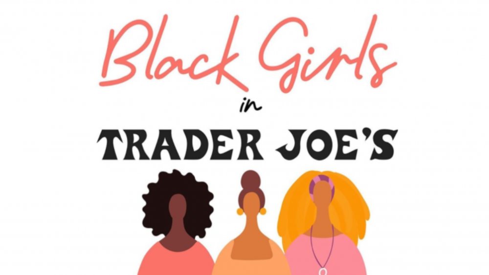 Black Girls at Trader Joe's Instagram  