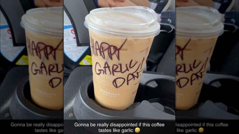 Starbucks cup with "Happy Garlic Day!" written on it.